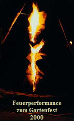 Feuerperformance
zum Gartenfest
2000